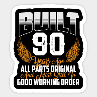 Built 90 Years Ago 90th Birthday 90 Years Old Bday Sticker